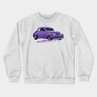 1946 Ford Super Deluxe Club Coupe Crewneck Sweatshirt